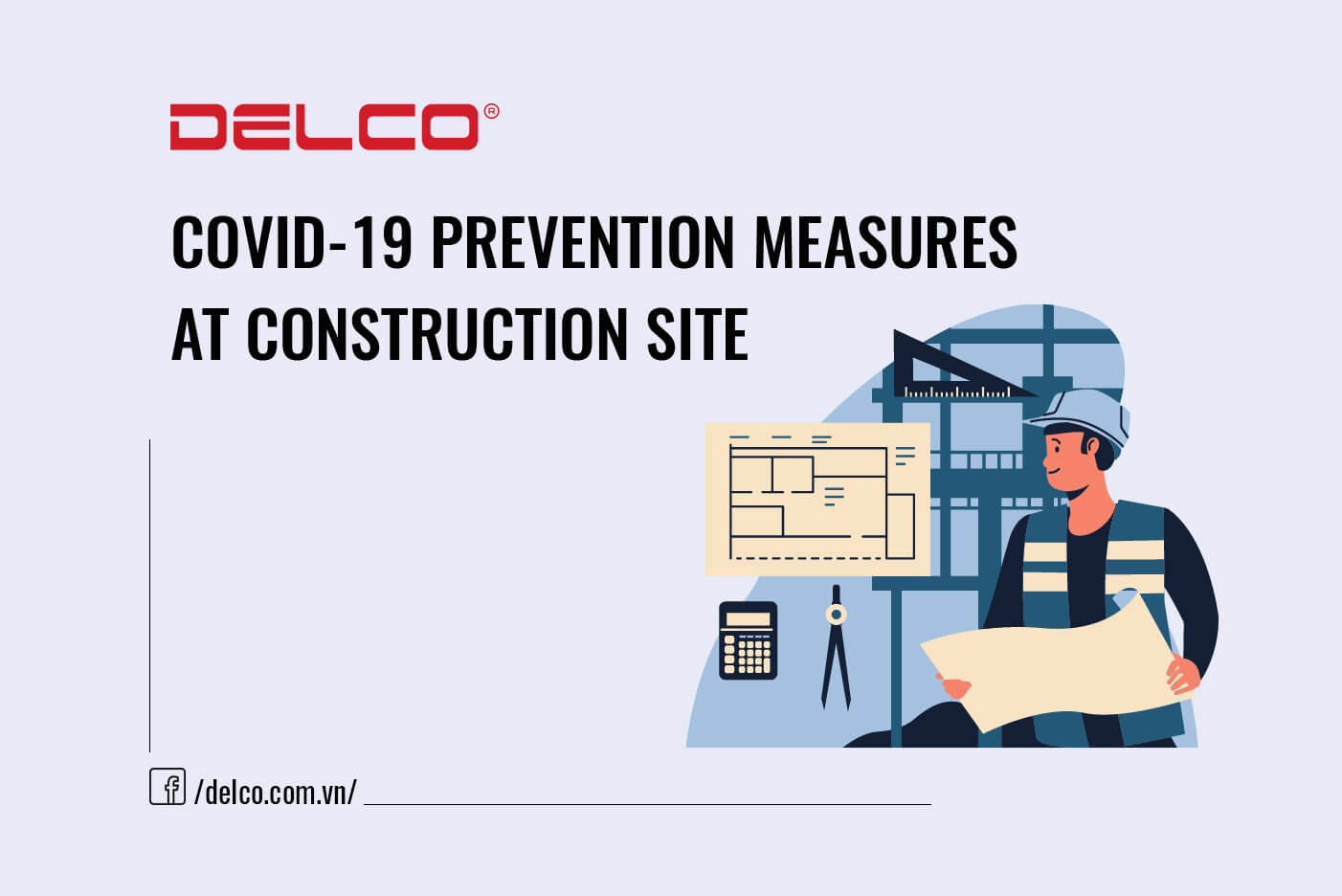 Phòng ngừa Covid – 19 hiệu quả tại các công trình xây dựng