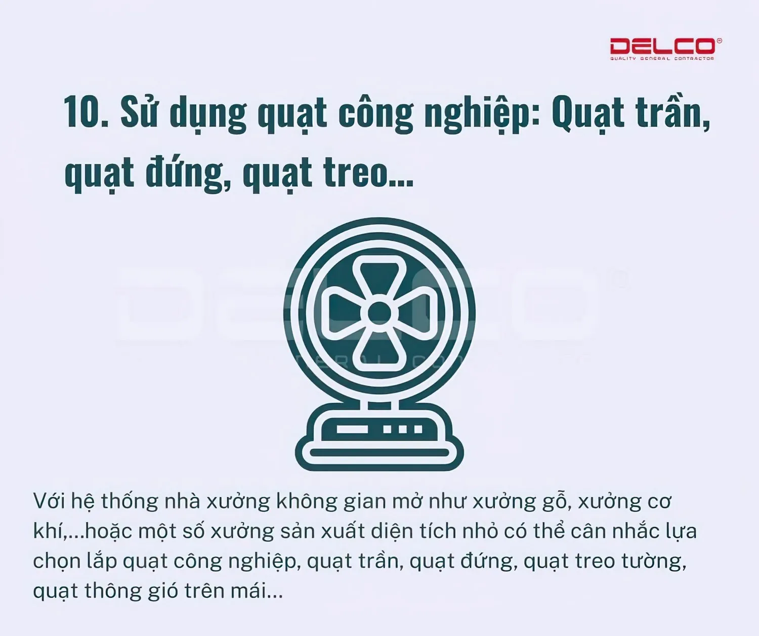 Sử dụng quạt công nghiệp: Quạt trần, quạt đứng, quạt treo… Sử dụng quạt công nghiệp: Quạt trần, quạt đứng, quạt treo…